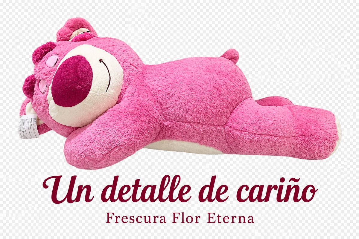 Peluche Lotso rosado recostado con el texto Un detalle de cariño y Frescura Flor Eterna.